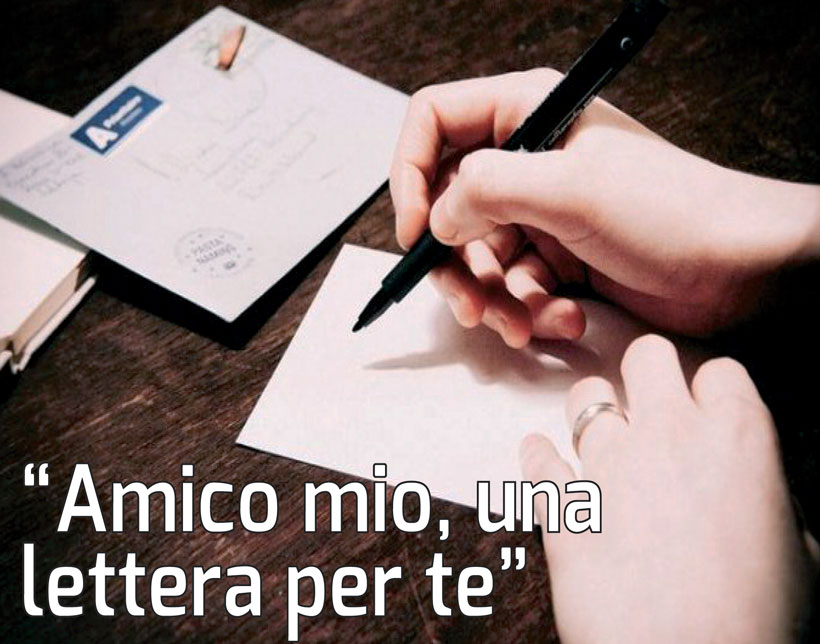 “Amico mio, una lettera per te”